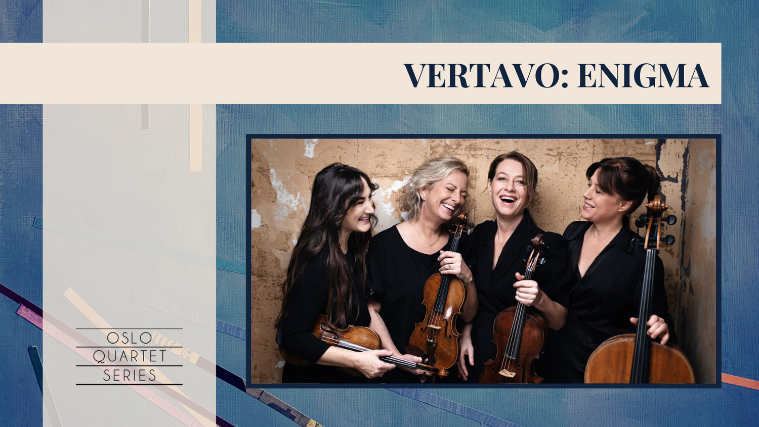 Oslo Quartet Series – Vertavo